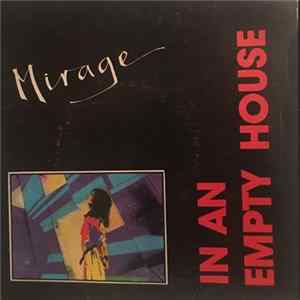 Mirage - In An Empty House / Factory Girls Mp3