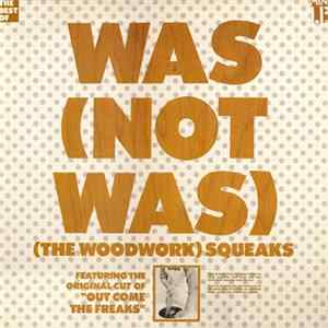 Was (Not Was) - (The Woodwork) Squeaks Mp3