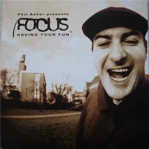 Phil Asher Presents Focus - Having Your Fun Mp3
