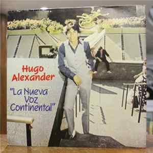 Hugo Alexander - La Nueva Voz Continental Mp3