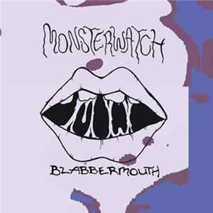 Monsterwatch - Blabbermouth Mp3