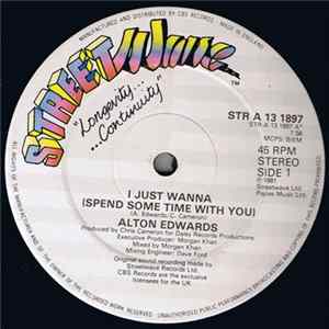 Alton Edwards - I Just Wanna (Spend Some Time With You) Mp3