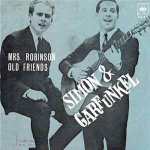 Simon & Garfunkel - Mrs. Robinson Mp3