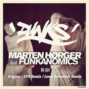 Marten Hørger Feat. Funkanomics - Oh Girl Mp3