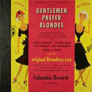 Carol Channing, Yvonne Adair, Jack McCauley, Eric Brotherson, George S. Irving, Original Broadway Cast - Gentlemen Prefer Blondes - Original Broadway Cast Mp3
