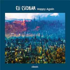 Eli Escobar - Happy Again Mp3