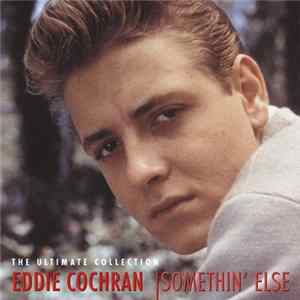 Eddie Cochran - Somethin' Else: The Ultimate Collection Mp3