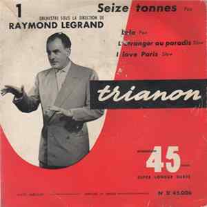 Raymond Legrand - Seize Tonnes Mp3