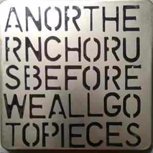A Northern Chorus - Before We All Go To Pieces Mp3