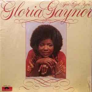 Gloria Gaynor - I've Got You Mp3