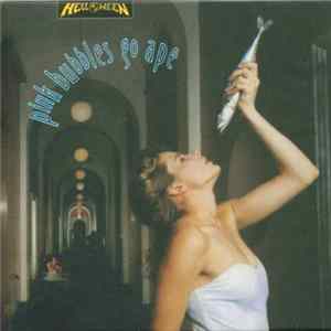 Helloween - Pink Bubbles Go Ape(+8 bonus tracks) Mp3
