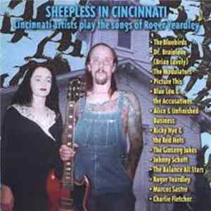 Various - Sheepless In Cincinnati - Cincinnati Artists Play The Songs Of Roger Yeardley Mp3