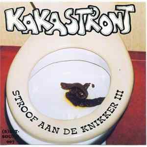Kakastront - Stroof Aan De Knikker III Mp3