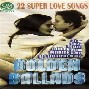 Various - Golden Ballads. 22 Super Love Songs Mp3