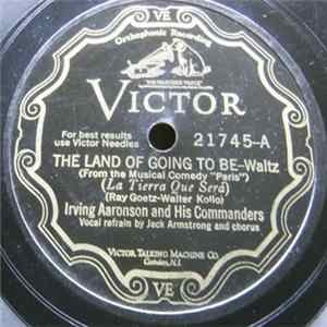 Irving Aaronson And His Commanders - The Land Of Going To Be / Let's Do It (Let's Fall In Love) Mp3