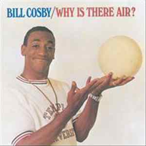 Bill Cosby - Why Is There Air? Mp3