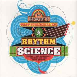 DJ Spooky That Subliminal Kid - Rhythm Science: Excerpts And Allegories From The Sub Rosa Archives Mp3