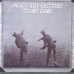 Tear Gas - Piggy Go Getter Mp3