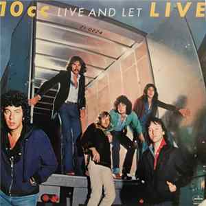 10cc - Live And Let Live Mp3