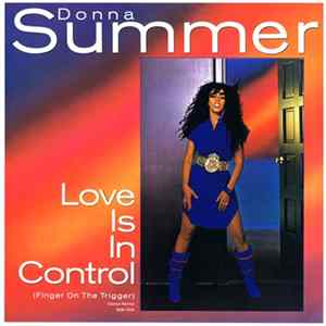Donna Summer - Love Is In Control (Finger On The Trigger) Mp3