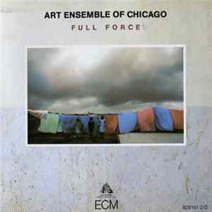 The Art Ensemble Of Chicago - Full Force Mp3