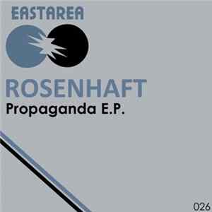 Rosenhaft - Propaganda E.P. Mp3