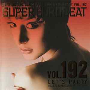 Various - Super Eurobeat Vol. 192 - Let's Party Mp3