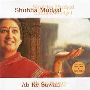 Shubha Mudgal - Ab Ke Saawan Mp3