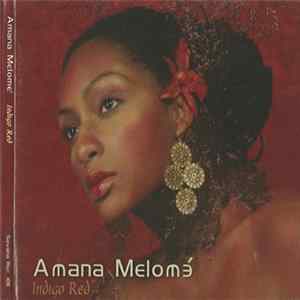 Amana Melome - Indigo Red Mp3