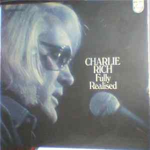 Charlie Rich - Fully Realised Mp3