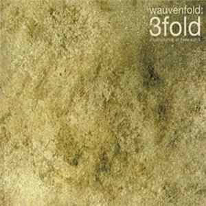 Wauvenfold - 3 Fold Mp3