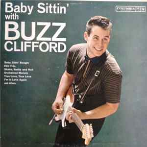 Buzz Clifford - Baby Sittin' With Buzz Clifford Mp3