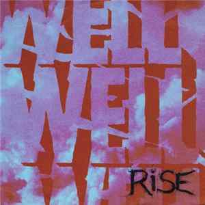 Well Well Well - Rise (Remix) Mp3