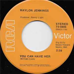 Waylon Jennings - You Can Have Her Mp3