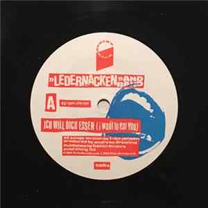 Ledernacken And Band - Ich Will Dich Essen (I Want To Eat You) Mp3