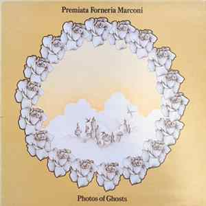 Premiata Forneria Marconi - Photos Of Ghosts Mp3