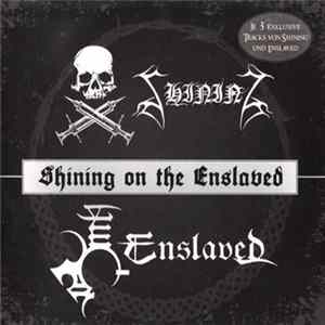 Shining , Enslaved - Shining On The Enslaved Mp3