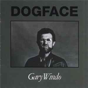 Gary Windo - Dogface Mp3