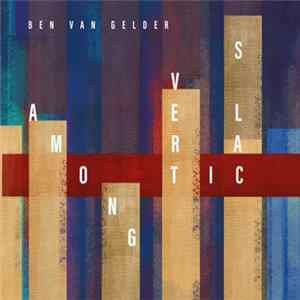 Ben Van Gelder - Among Verticals Mp3