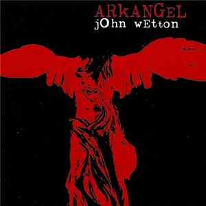 John Wetton - Arkangel Mp3