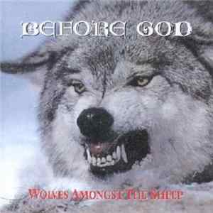 Before God - Wolves Amongst The Sheep Mp3