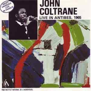 John Coltrane - Live In Antibes, 1965 Mp3