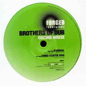 Brothers Of Dub - Orchid House Mp3