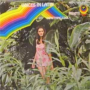 Voices In Latin - Somethin' Cool Mp3
