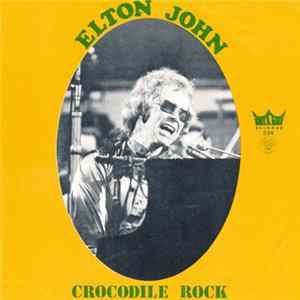 Elton John - Crocodile Rock Mp3