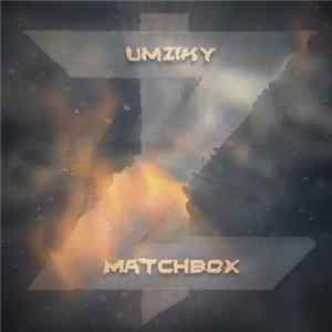 Umziky - Matchbox Mp3