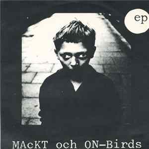 Mackt Och On-Birds - Ep Mp3