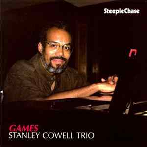 Stanley Cowell Trio - Games Mp3