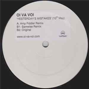Oi Va Voi - Yesterday's Mistakes Mp3