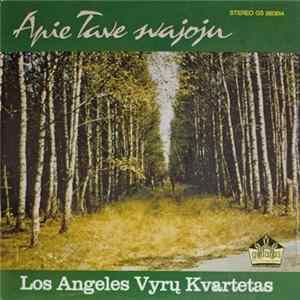 Los Angeles Vyrų Kvartetas - Apie Tave Svajoju Mp3